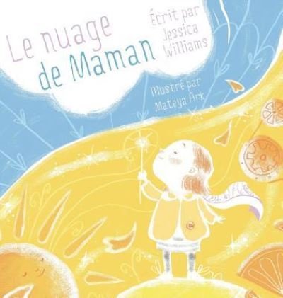 Cover for Jessica Williams · Le Nuage de Maman (Gebundenes Buch) (2019)