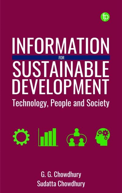 Cover for G. G. Chowdhury · Information for Sustainable Development: Technology, People and Society (Paperback Book) (2024)