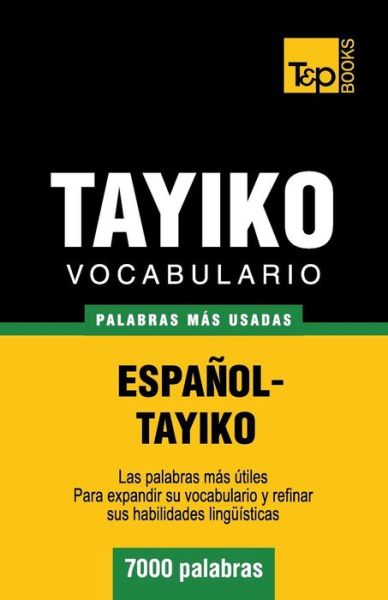 Cover for Andrey Taranov · Vocabulario espanol-tayiko - 7000 palabras mas usadas - Spanish Collection (Paperback Book) [Spanish edition] (2013)