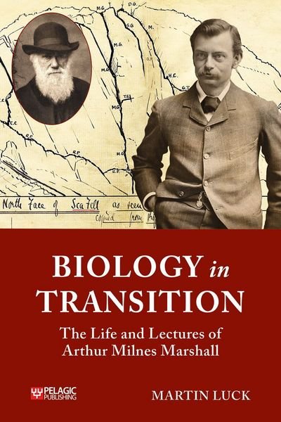 Cover for Martin Luck · Biology in Transition: The Life and Lectures of Arthur Milnes Marshall - History of Evolutionary Biology (Hardcover Book) (2018)