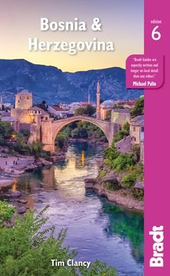 Bosnia & Herzegovina - Tim Clancy - Libros - Bradt Travel Guides - 9781784776664 - 13 de junio de 2022