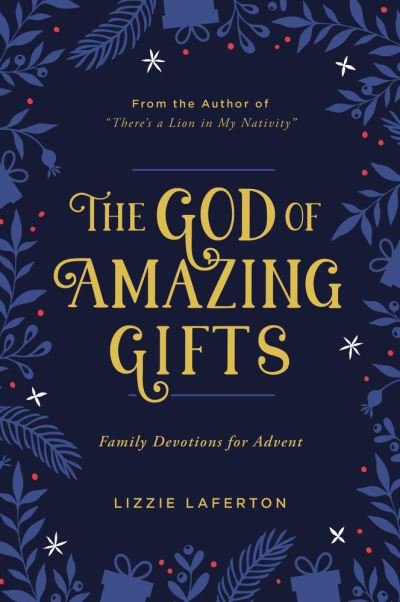 Cover for Lizzie Laferton · The God of Amazing Gifts (Paperback Book) (2022)