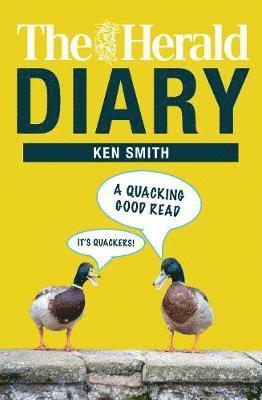 Cover for Ken Smith · The Herald Diary 2019: A Quacking Good Read (Pocketbok) (2019)