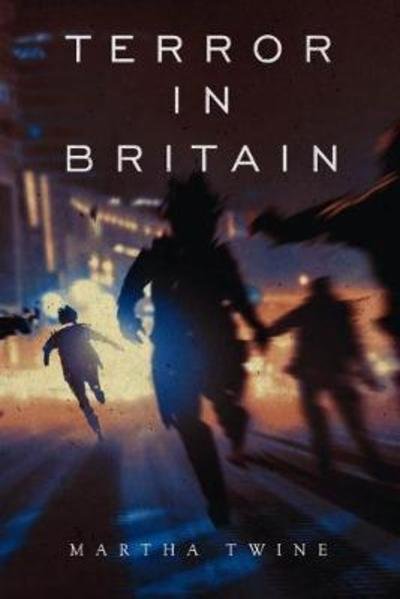 Cover for Martha Twine · Terror in Britain (Paperback Book) (2018)