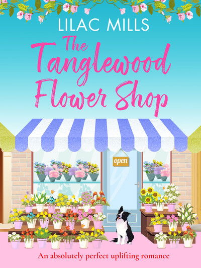 Cover for Lilac Mills · The Tanglewood Flower Shop: An absolutely perfect uplifting romance - Tanglewood Village series (Taschenbuch) (2020)