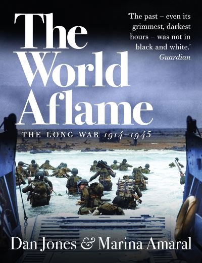 Cover for Dan Jones · The World Aflame: The Long War, 1914-1945 (Taschenbuch) (2021)