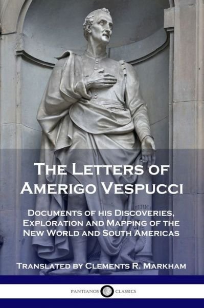 Cover for Amerigo Vespucci · The Letters of Amerigo Vespucci (Paperback Book) (1901)