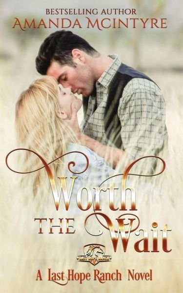 Cover for Amanda McIntyre · Worth the Wait (Paperback Book) (2018)