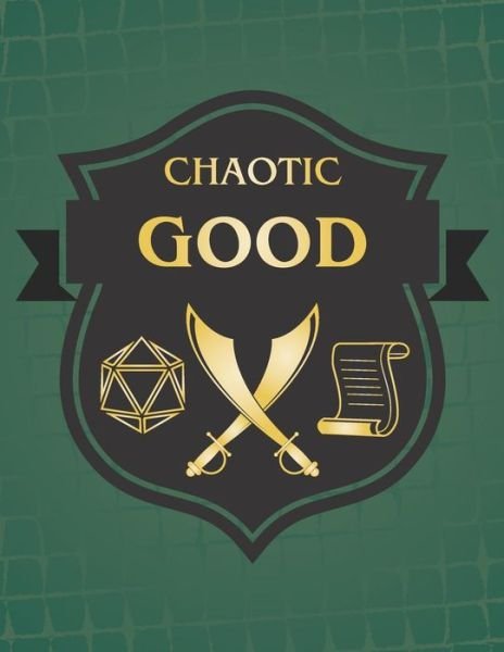Cover for Puddingpie Notebooks · Chaotic Good (Paperback Book) (2018)