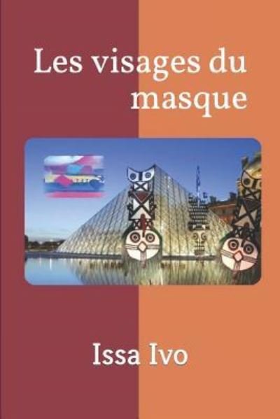 Cover for Issa IVO · Les visages du masque (Pocketbok) (2018)