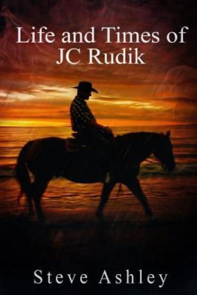 Cover for Steve Ashley · Life and Times of JC Rudik (Paperback Bog) (2019)