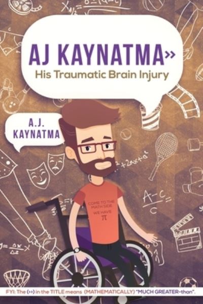 Cover for Aj Kaynatma · AJ Kaynatma &gt; His Traumatic Brain Injury (Paperback Book) (2019)