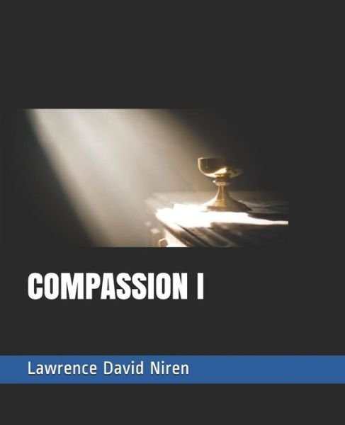 Cover for Lawrence David Niren · Compassion I (Paperback Book) (2019)