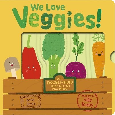 Cover for Becky Davies · We Love Veggies! (Board book) (2025)