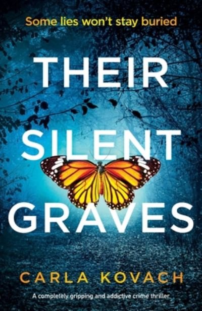 Carla Kovach · Their Silent Graves: A completely gripping and addictive crime thriller - Detective Gina Harte (Paperback Book) (2020)