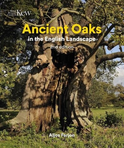 Cover for Aljos Farjon · Ancient Oaks in the English Landscape (Hardcover bog) [New edition] (2022)