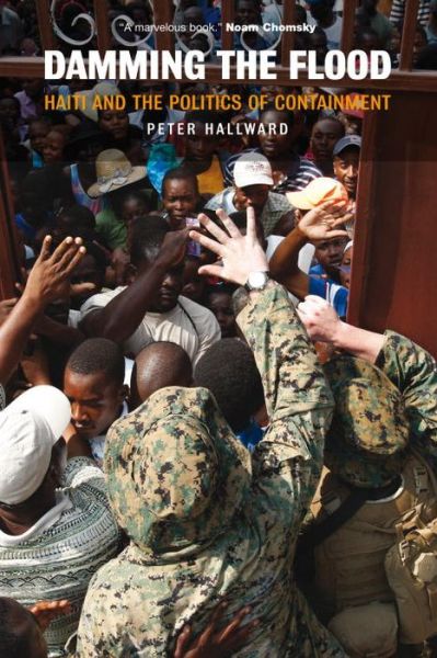 Cover for Peter Hallward · Damming the Flood: Haiti and the Politics of Containment (Taschenbuch) (2010)