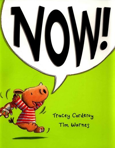 Cover for Tracey Corderoy · Now! (Pocketbok) (2016)