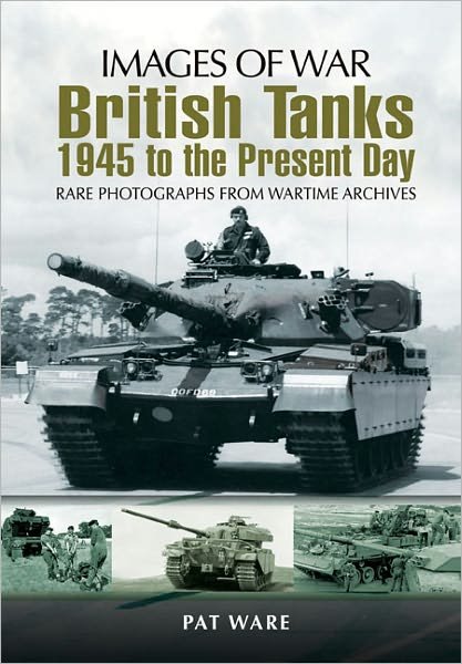 Cover for Pat Ware · British Tanks (Images of War Series) (Paperback Book) (2012)