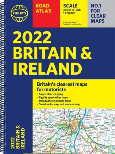 Cover for Philip's Maps · 2022 Philip's Road Atlas Britain and Ireland: (A4 Spiral binding) - Philip's Road Atlases (Spiralbog) (2021)