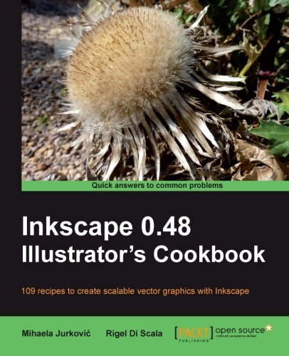 Inkscape 0.48 Illustrator's Cookbook - Mihaela Jurkovic - Kirjat - Packt Publishing Limited - 9781849512664 - perjantai 25. maaliskuuta 2011