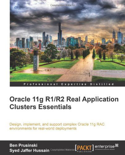 Cover for Ben Prusinski · Oracle 11g R1/R2 Real Application Clusters Essentials (Pocketbok) (2011)