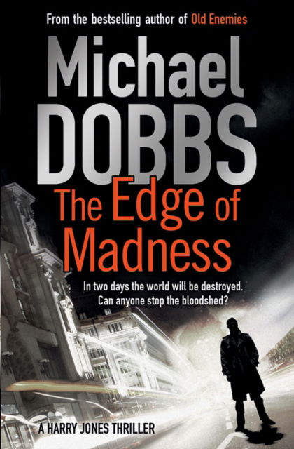 The Edge of Madness - Michael Dobbs - Books - Simon & Schuster Ltd - 9781849835664 - January 5, 2012