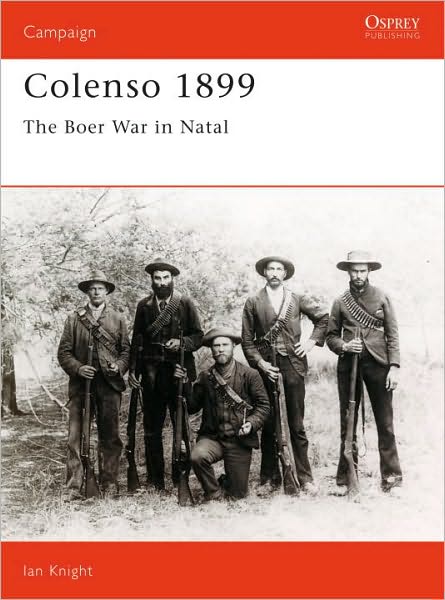 Cover for Ian Knight · Colenso 1899: The Boer War in Natal - Campaign (Paperback Book) (1995)