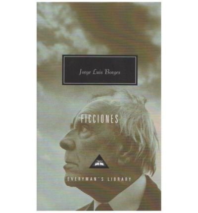 Cover for Jorge Luis Borges · Ficciones - Everyman's Library CLASSICS (Hardcover Book) (1993)