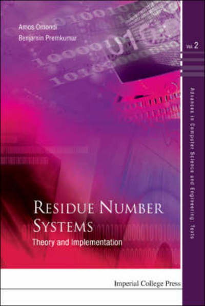 Cover for Omondi, Amos R (Zed Consultants, Canada) · Residue Number Systems: Theory And Implementation - Advances in Computer Science and Engineering: Texts (Hardcover Book) (2007)