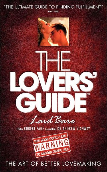 Cover for Robert J Page · The Lovers' Guide Laid Bare: The Art of Better Lovemaking (Paperback Book) (2011)