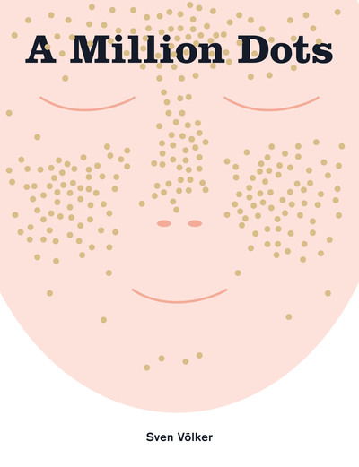 Cover for Sven Volker · A Million Dots (Hardcover Book) (2019)