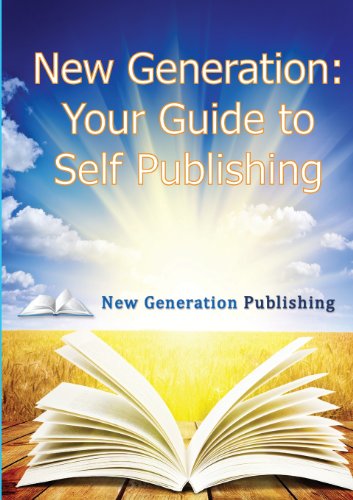 Cover for New Generation Publishing · Your Guide to Self-Publishing (Paperback Book) (2013)