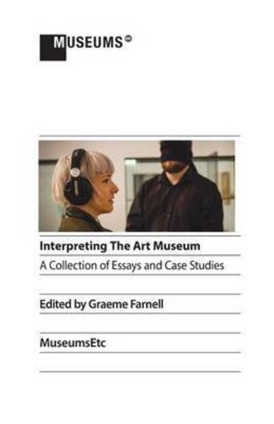 Cover for Graeme Farnell · Interpreting the Art Museum (Taschenbuch) (2015)