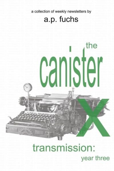 Cover for A P Fuchs · The Canister X Transmission (Pocketbok) (2017)