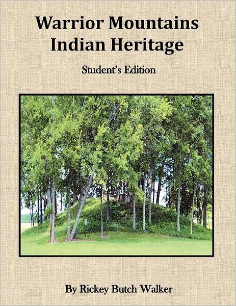 Cover for Rickey Butch Walker · Warrion Mountians Indian Heritage Student Edition (Paperback Book) (2011)