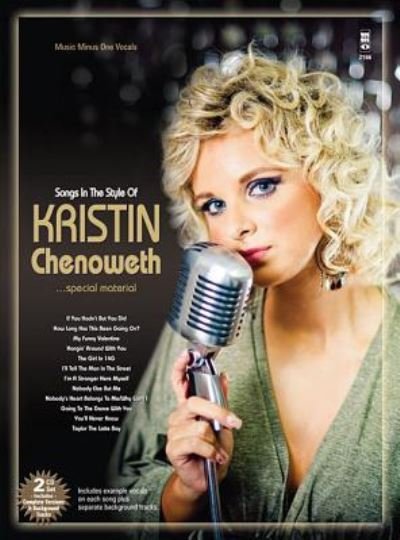 Songs in the Style of Kristin Chenoweth - Kristin Chenoweth - Libros - MUSIC MINUS ONE - 9781941566664 - 1 de octubre de 2014