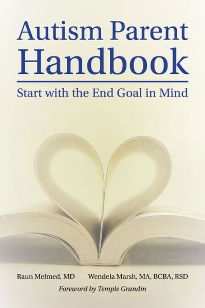 Cover for Raun Melmed · Autism Parent Handbook: Start with the End Goal in Mind (Paperback Book) (2021)