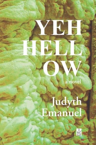 Cover for Judyth Emanuel · Yeh. Hell. Ow (Pocketbok) (2019)