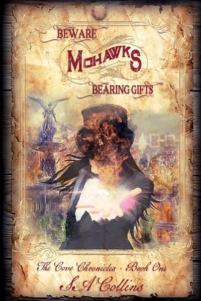 Cover for SA Collins · Beware Mohawks Bearing Gifts (Pocketbok) (2019)