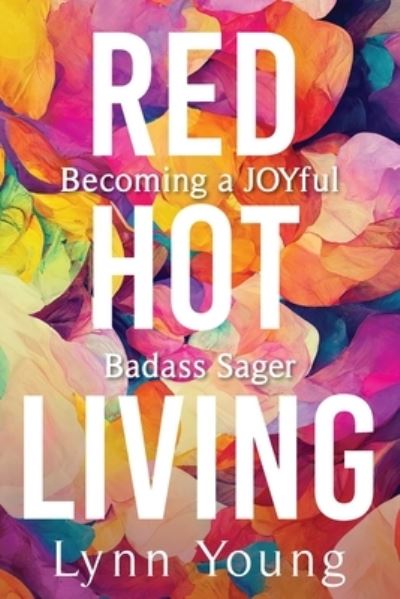 Cover for Lynn Young · Red Hot Living (Book) (2023)