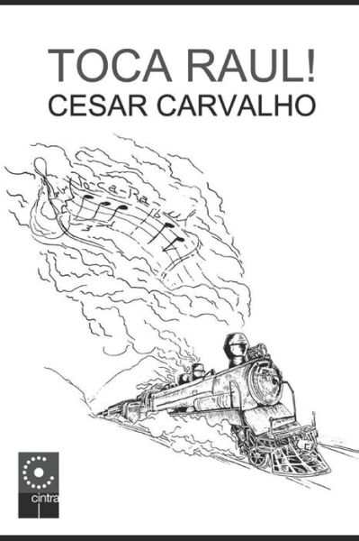 Cover for Cesar Carvalho · Toca Raul ! (Paperback Book) (2017)