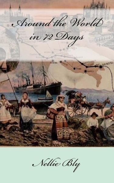 Cover for Nellie Bly · Around the World in 72 Days (Taschenbuch) (2017)
