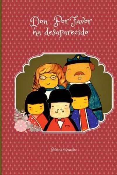 Cover for Patricia Gonzalez · Don Por Favor Ha Desaparecido (Paperback Book) (2017)