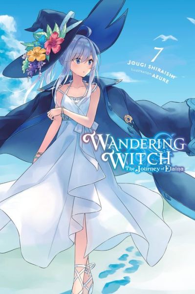 Wandering Witch: The Journey of Elaina, Vol. 7 (light novel) - Azure - Books - Little, Brown & Company - 9781975309664 - March 15, 2022