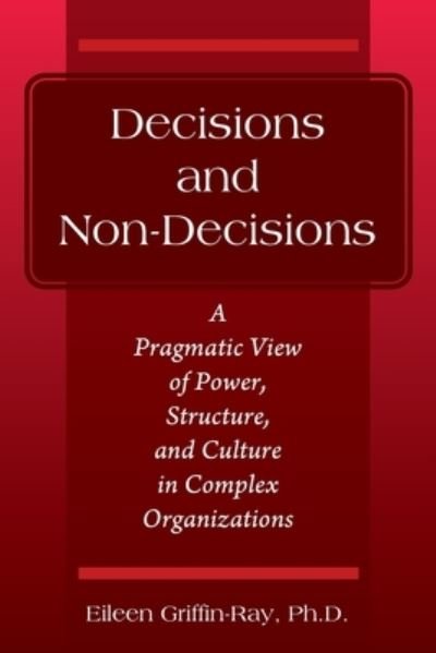 Decisions and Non-Decisions - Outskirts Press - Libros - Outskirts Press - 9781977251664 - 25 de enero de 2022