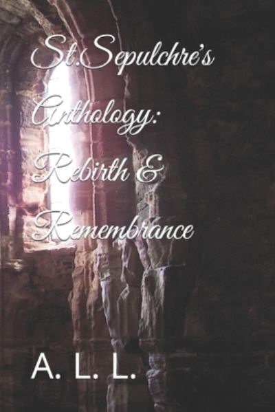 Cover for L. A. L. L. · St.Sepulchre's Anthology (Paperback Book) (2021)