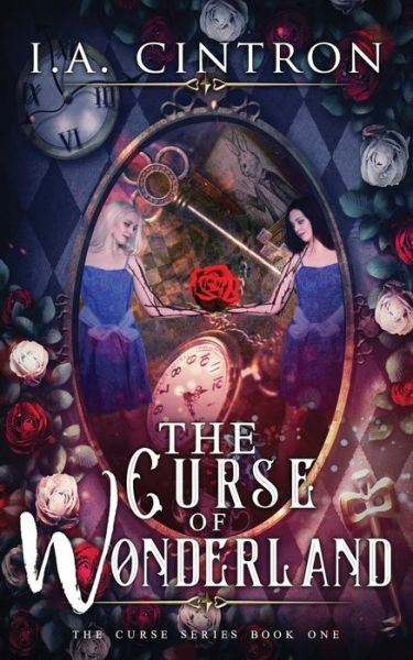 The Curse of Wonderland - I a Cintron - Livres - Independently Published - 9781980882664 - 21 avril 2018