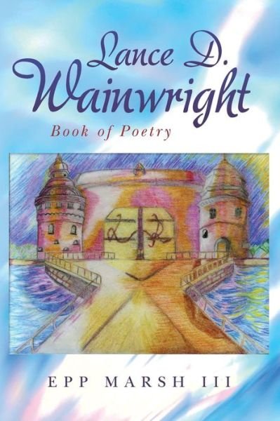 Cover for Epp Marsh III · Lance D. Wainwright (Paperback Bog) (2018)