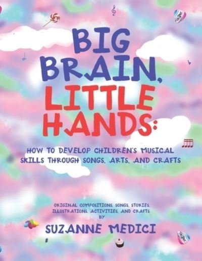 Cover for Author Solutions Inc · Big Brain, Little Hands (Paperback Book) (2022)
